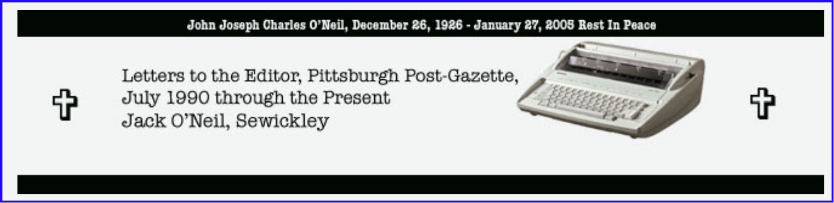 Letters to the Editor, Jack O’Neil, Sewickley